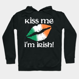 Kiss me I'm Irish Hoodie